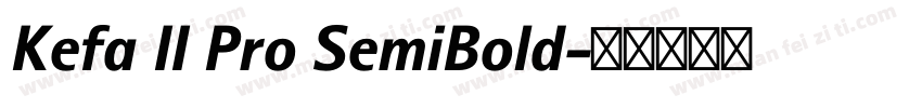 Kefa II Pro SemiBold字体转换
